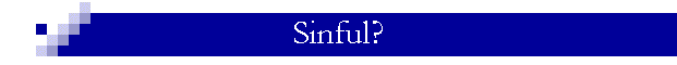 Sinful?