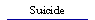 Suicide