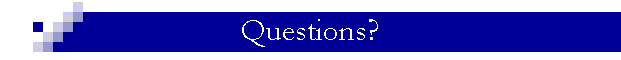 Questions?